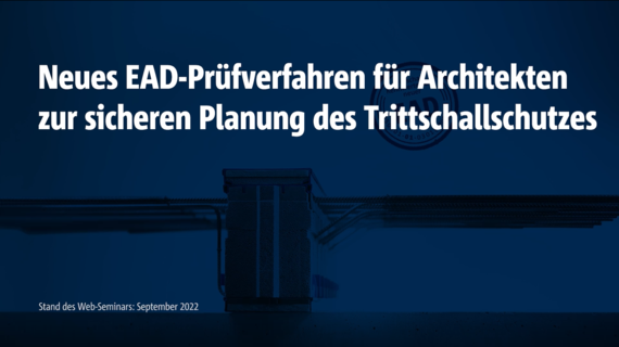 Neues EAD-Prüfverfahren für Architekten zur sicheren Planung des Trittschallschutzes